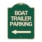 Signmission Boat Trailer Parking W/ Left ArrowHeavy-Gauge Aluminum Architectural Sign, 24" x 18", G-1824-24295 A-DES-G-1824-24295 - alternate 1